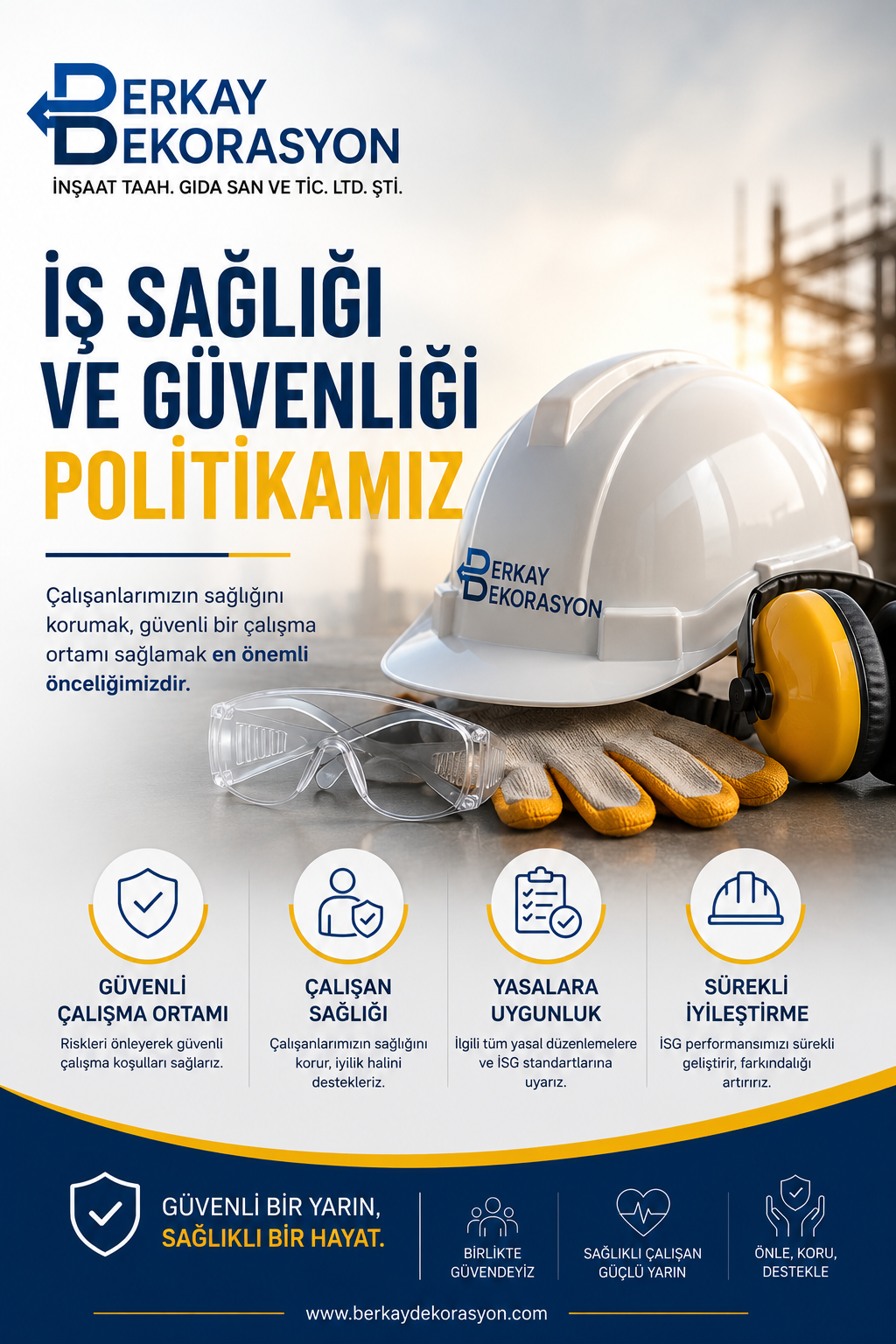 İş Sağlığı ve Güvenliği Politikamız
